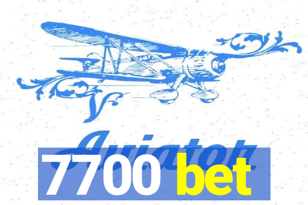 7700 bet